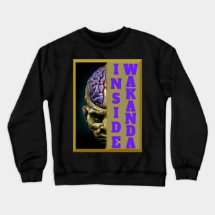 INSIDE WAKANDA Crewneck Sweatshirt